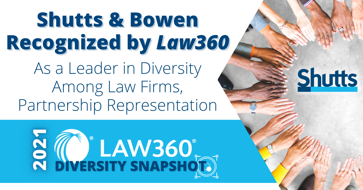 Shutts & Bowen Recognized Among Firms in Law360's 2021 Diversity